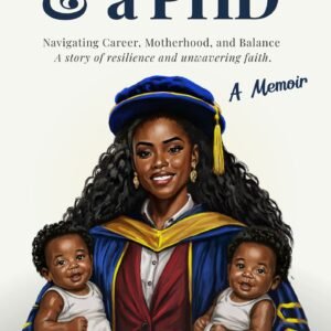 2BABIES AND A PHD: AUDIOBOOK EDITION