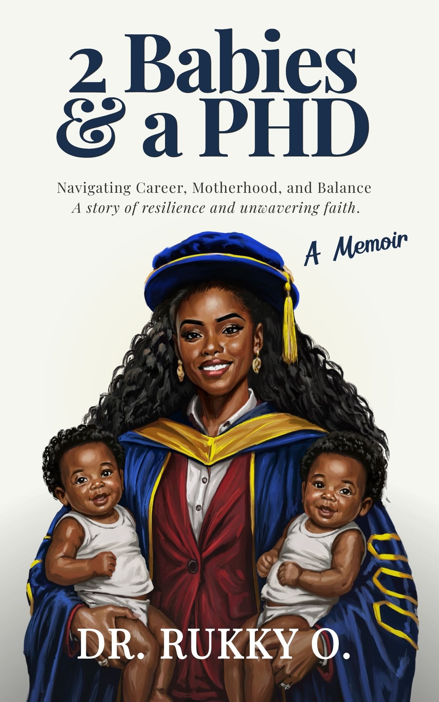 2BABIES AND A PHD: AUDIOBOOK EDITION